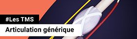 TMS - Articulation générique