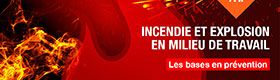 Webinaire : Incendie et explosion en milieu de travail : les bases en prévention