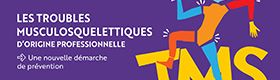 Webinaire - Les troubles musculosquelettiques (TMS) d'origine professionnelle : une nouvelle démarche de prévention : 24 juin 2025