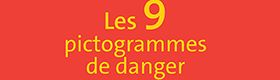 Produits chimiques. Les 9 pictogrammes de danger