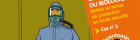 Risques chimiques ou biologiques. Retirer sa tenue de protection en toute sécurité. Cas n°3 : Sans décontamination de la tenue