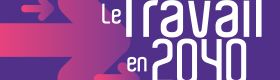 Le travail en 2040