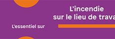 L'incendie sur le lieu de travail