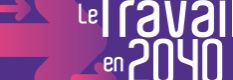 Le travail en 2040
