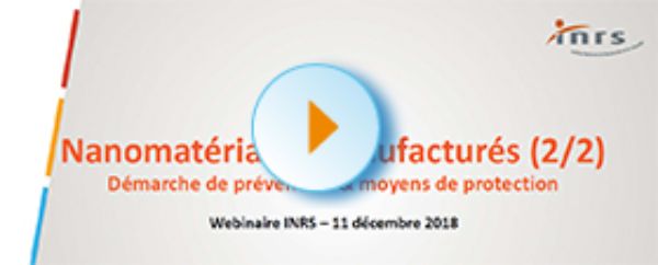 Webinaire - Nanomatériaux manufacturés (2/2) : démarche de prévention et moyens
