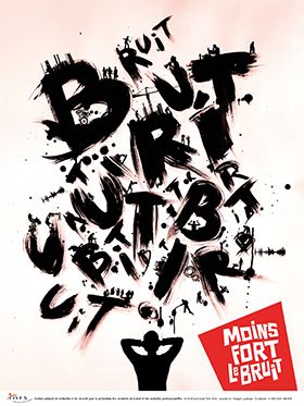 Moins fort le bruit (lettres au pinceau)