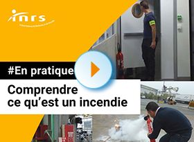 1- Comprendre ce qu'est un incendie. : Incendie : définitions, prévention et actions
