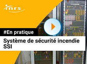 4 - Système de sécurité incendie : Incendie : définitions, prévention et actions