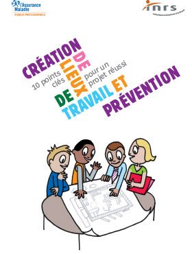 Création de lieux de travail et prévention