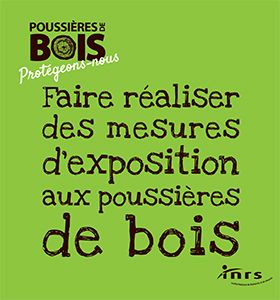 Faire réaliser des mesures d\'exposition aux poussières de bois
