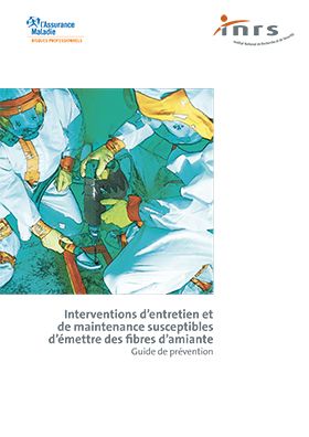 Interventions d\'entretien et de maintenance susceptibles d\'émettre des fibres d\'amiante