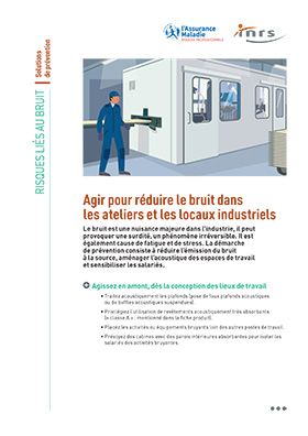 Agir pour réduire le bruit dans les ateliers et les locaux industriels.