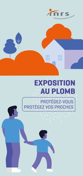 Exposition au plomb. Protégez-vous, protégez vos proches