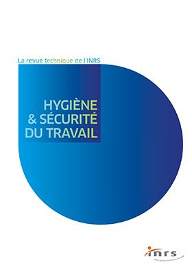 Hygiène et sécurité du travail, revue trimestrielle scientifique de l\'INRS