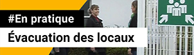 7 - Evacuation des locaux : Incendie : définitions, prévention et actions